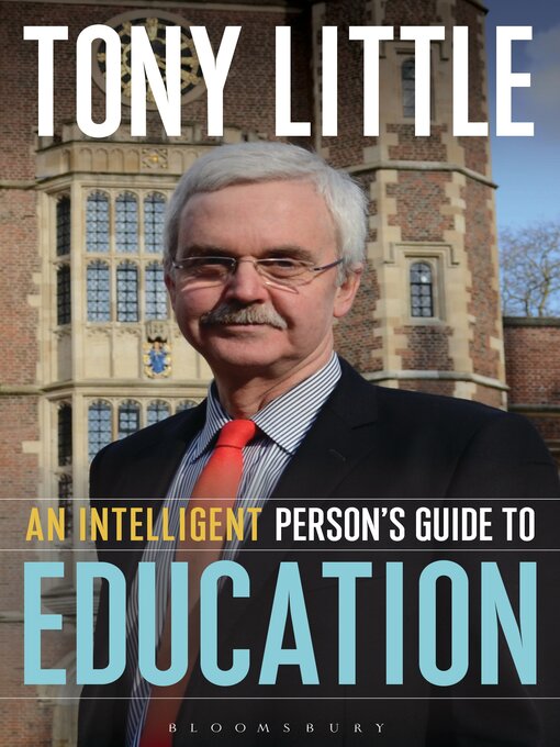 Title details for An Intelligent Person's Guide to Education by Tony Little - Available